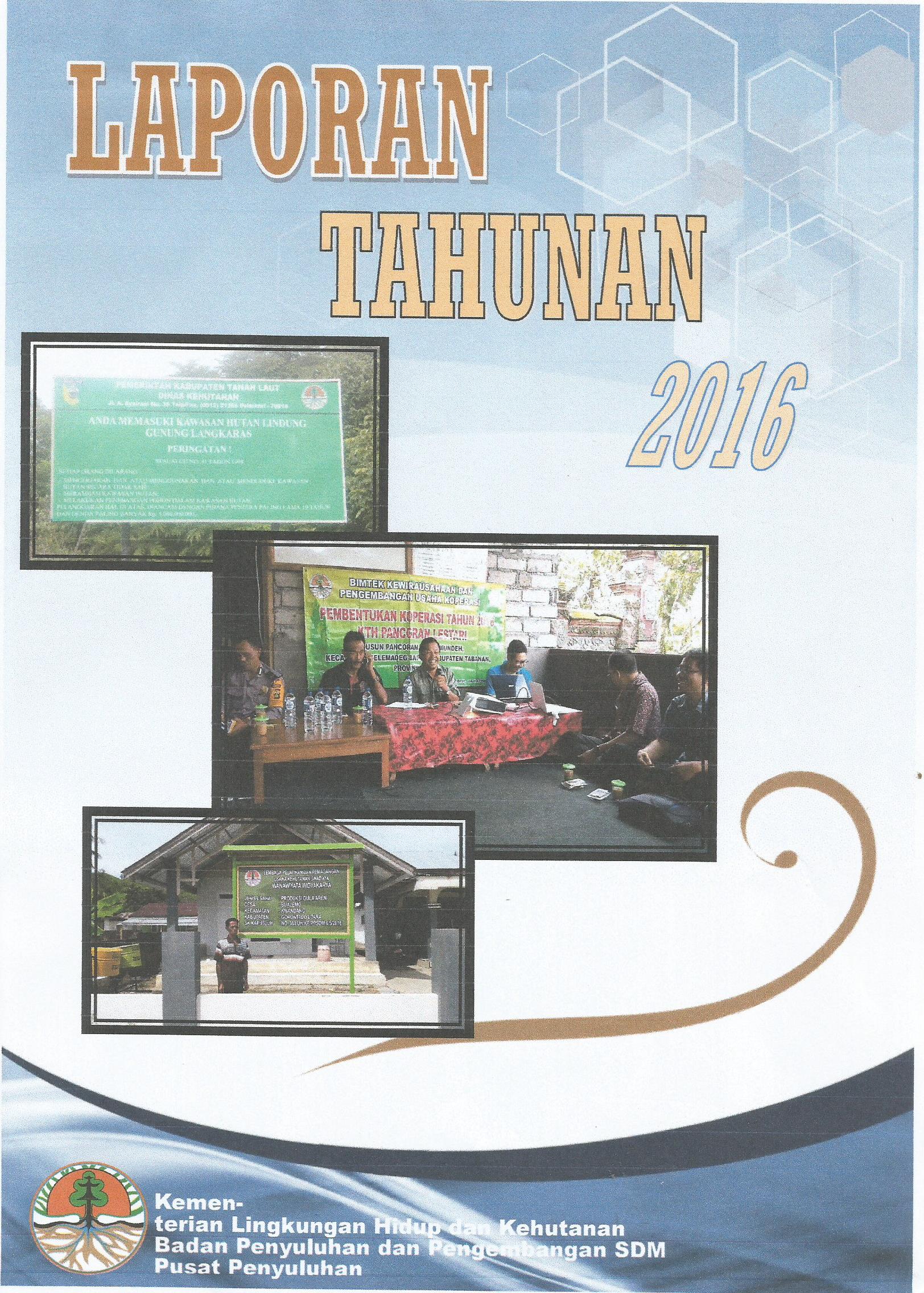 Laporan Tahunan Pusat Penyuluhan Tahun 2016