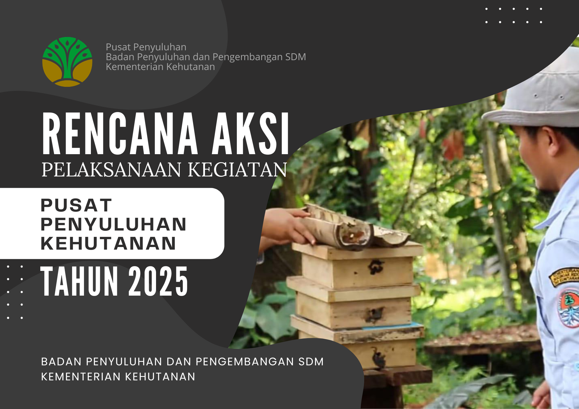 Rencana Aksi Pusat Penyuluhan Kehutanan Tahun 2025